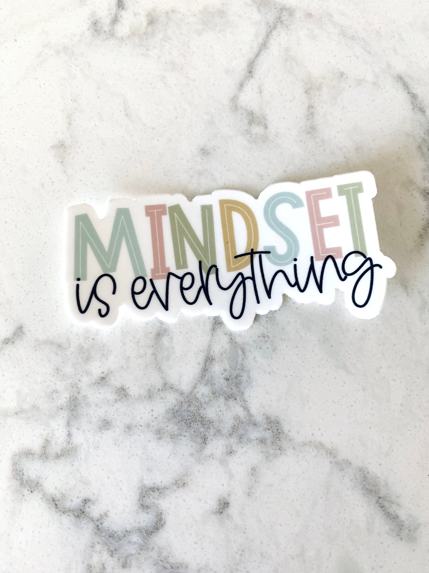 Mindset Is Everything Sticker